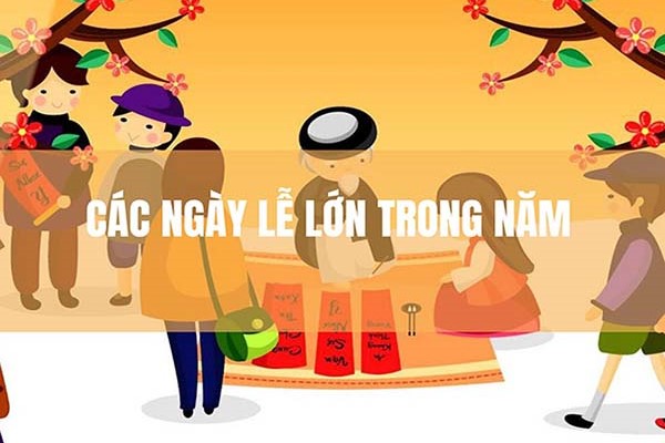 Các Ngày Lễ Lớn Trong Năm